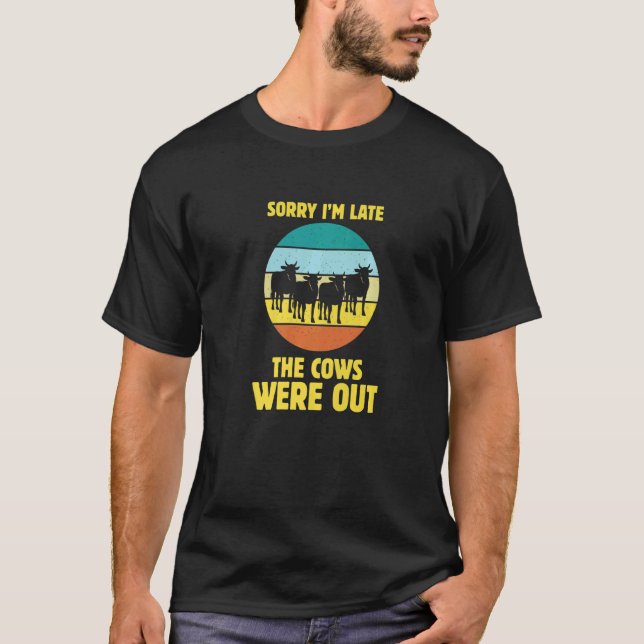 Camiseta Lo Siento Tarde, Las Vacas Fueron Vacas Agricultor (Anverso)