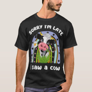 Camiseta Lo siento, tarde vi un dibujo de citas divertidas