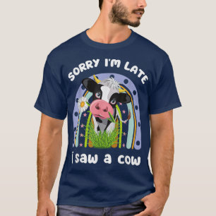 Camiseta Lo Siento Tarde Vi Una Cow Funny Cita Design Farme