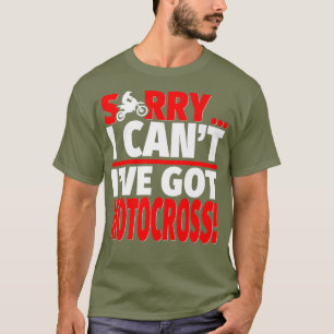 Camiseta Lo siento, tengo entrenador de Motocross o