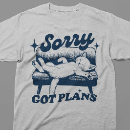 Camiseta Lo siento, tengo planes