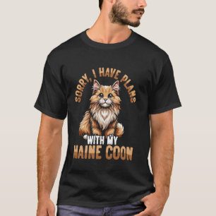 Camiseta Lo siento, tengo planes con mi gato Maine Coon