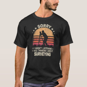 Camiseta Lo siento tocan topografía topográfica de tierra r