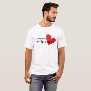 Camiseta Lo Siento, Ya Lo Tomaron (¡Por El Mejor!)