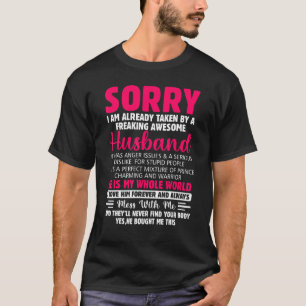 Camiseta Lo Siento Ya Me Ha Llevado Un Horrible Hus.