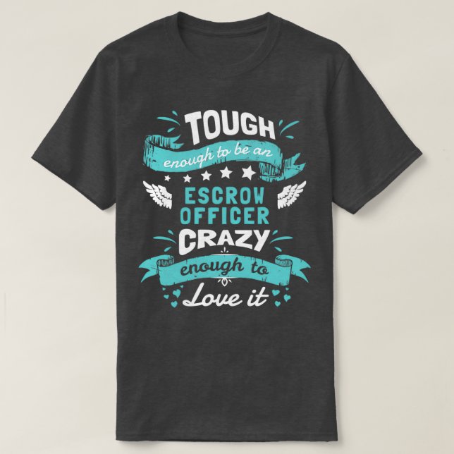 Camiseta Lo Suficiente Como Para Ser Un Auxiliar De Escrow  (Diseño del anverso)