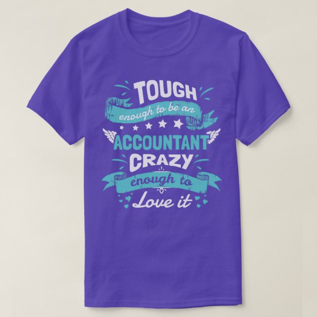 Camiseta Lo Suficiente Como Para Ser Un Contable Loco. (Diseño del anverso)