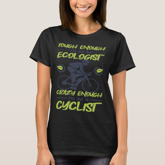 Camiseta Lo Suficiente Para Ser Un Ecologista Ambiental Eco (Anverso)