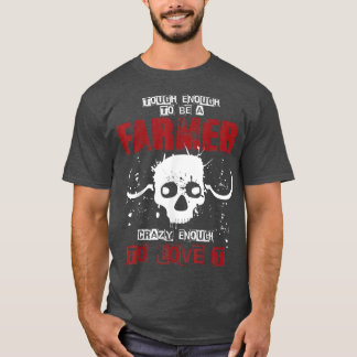 Camiseta Lo Suficiente Para Ser Un Granjero Divertido.