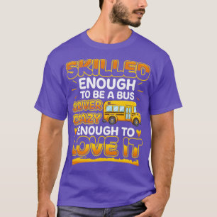 Camiseta Lo Suficientemente Calificado Como Conductor De Au