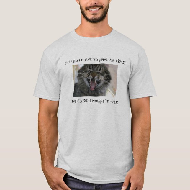 Camiseta Lo suficientemente cerca como para estar loco para (Anverso)