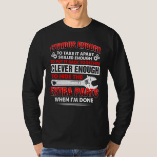 Camiseta Lo suficientemente curioso como para desmontar a l