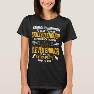 Camiseta Lo suficientemente curioso como para desmontarlo C