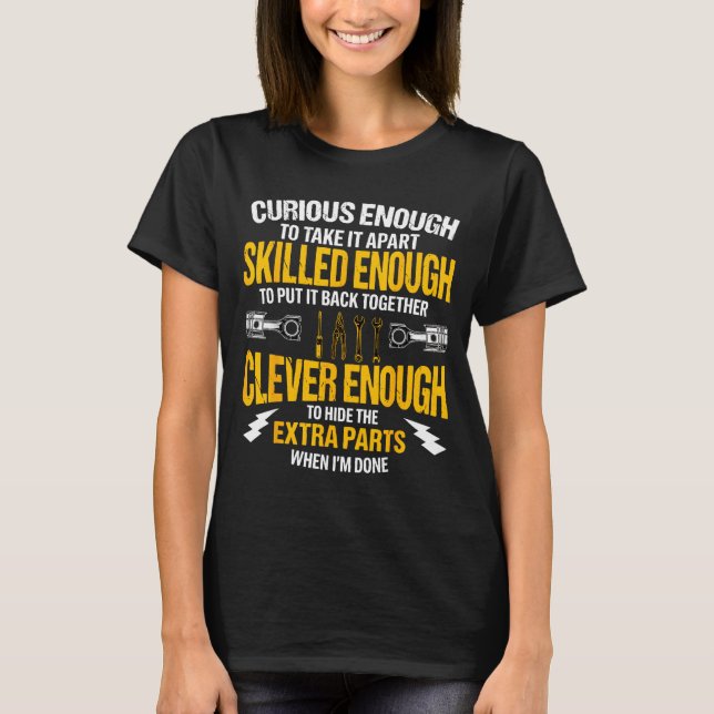 Camiseta Lo suficientemente curioso como para desmontarlo C (Anverso)