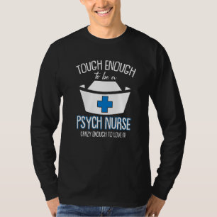 Camiseta Lo Suficientemente Duro Y Loco Como Para Amarlo