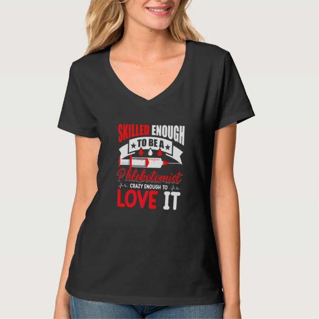 Camiseta Lo suficientemente hábil como para ser un flebotom (Anverso)