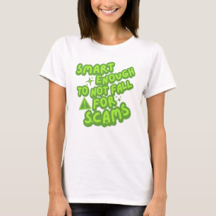 Camiseta Lo suficientemente inteligente como para no caer e