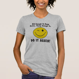 Camiseta lo suficientemente viejo para saber mejor,