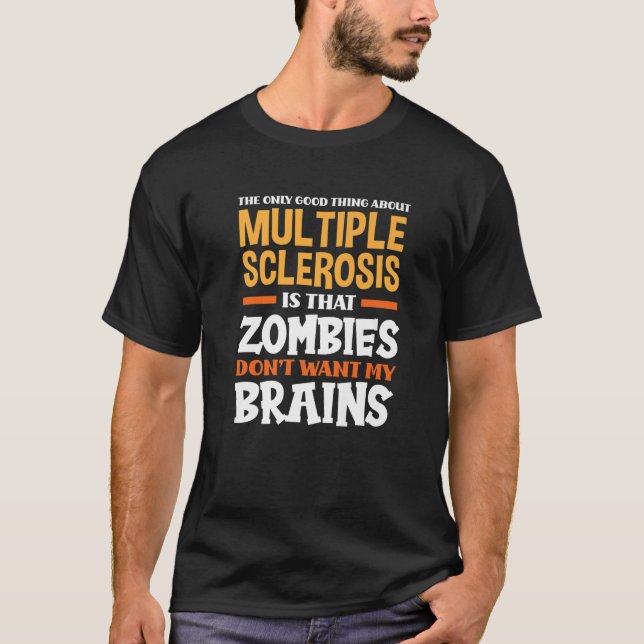 Camiseta Lo único bueno de la gracia de la esclerosis múlti (Anverso)