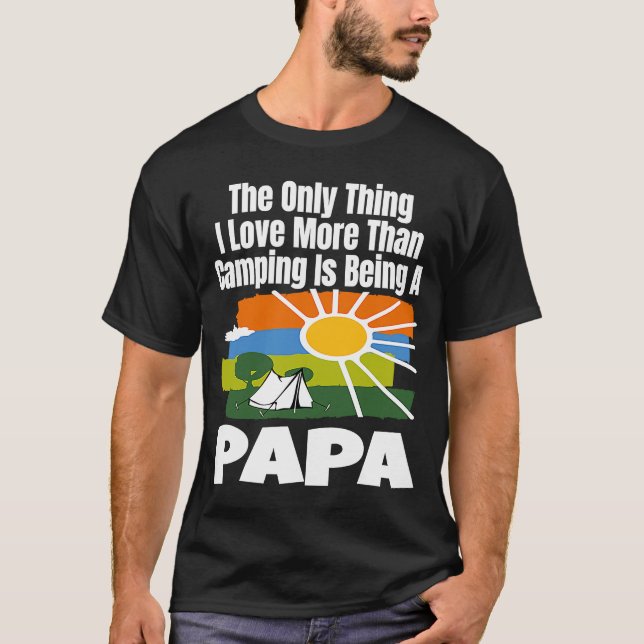 Camiseta Lo Único Que Me Encanta Más Que El Camping Es Ser  (Anverso)