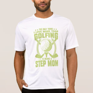 Camiseta lo único que me gusta más que jugar golf es estar