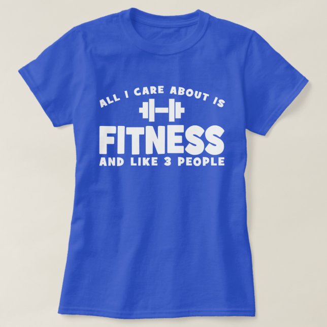 Camiseta Lo Único Que Me Importa Es El Fitness - Gracioso F (Diseño del anverso)