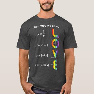 Camiseta Lo único que necesitas es matemática del Orgullo d