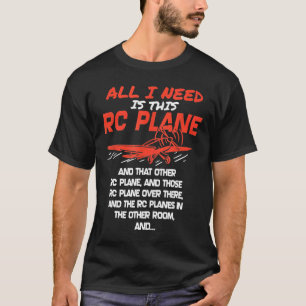 Camiseta Lo Único Que Necesito Es Este Avión Rc