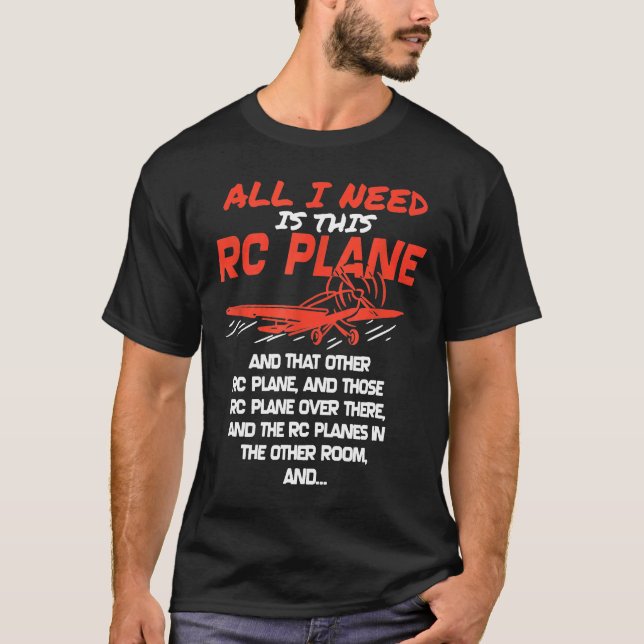 Camiseta Lo Único Que Necesito Es Este Avión Rc (Anverso)