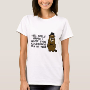 Camiseta ¡Lo único que quiero este Día de la Marmota es que