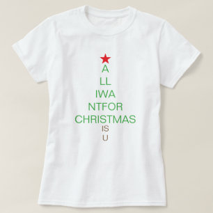 Camiseta Lo único que quiero para el navidad es usted