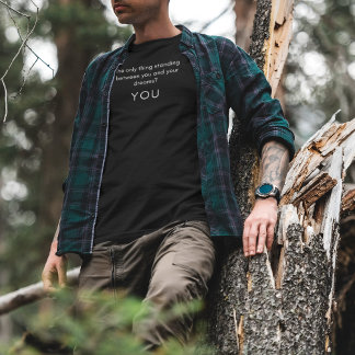 Camiseta Lo único que se interpone entre tú ...
