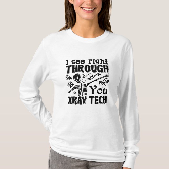 Camiseta Lo Veo A Través De La Tecnología Xray Tech Radiolo (Anverso)