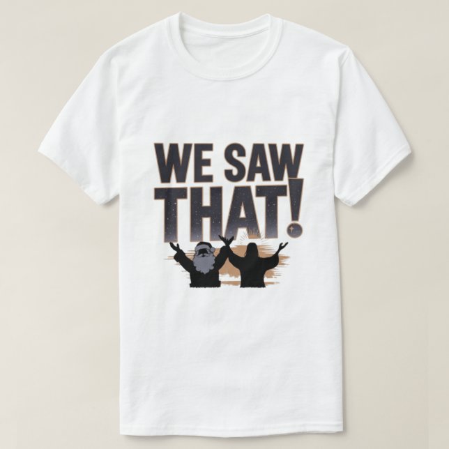 Camiseta ¡LO VIMOS! Papá Noel y Jesús siempre están mirando (Diseño del anverso)