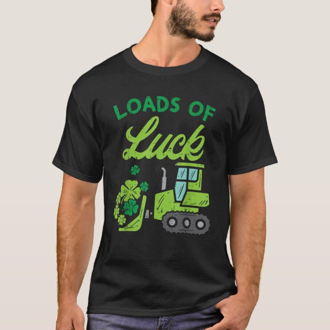 Camiseta Load Of Luck Bulldozer Shamrock St Patricks Day Ki (Anverso)