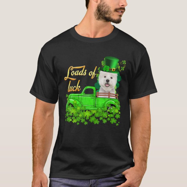 Camiseta Loads Of Luck Truck Westie St Patrick's Day (Anverso)