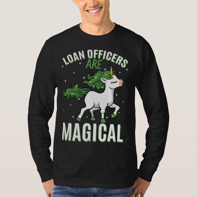 Camiseta Loan Officers Are Magical Unicorn Job Credit Profe (Anverso)