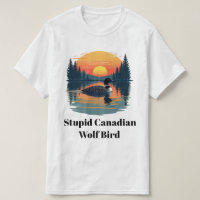 Lobo canadiense estúpido Ave Loon divertido Humor