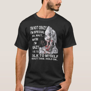 Camiseta Lobo No estoy loco Soy especial No Esperar Tal vez