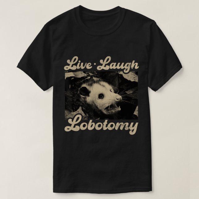 Camiseta Lobotomía en vivo Opossum Funny Possum T-Shirt (Diseño del anverso)