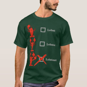 Camiseta Lobst Lobster Lobstest Crustacean Shellebration