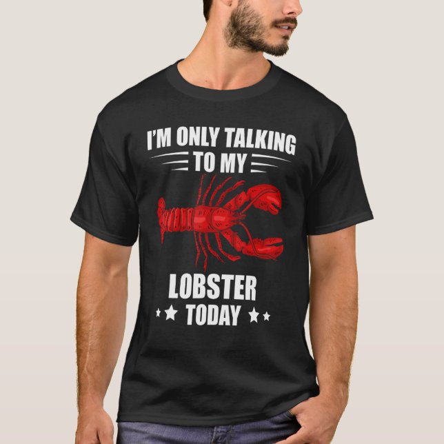 Camiseta Lobster I'm Only Talking Crawfish Lobster Red Lobs (Anverso)