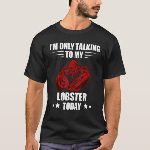 Camiseta Lobster rojo solo hablo de bogavante de pescado