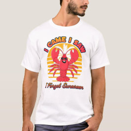 Camiseta Lobster Sunburn - I Came I Saw I Forgot Sunscreen 
