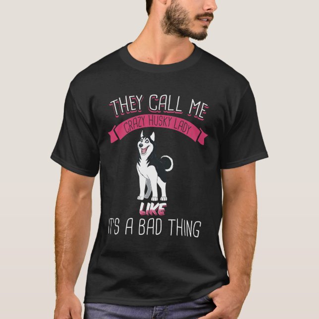 Camiseta Loca Dama Husky Como Es Mala Cosa Prima (Anverso)