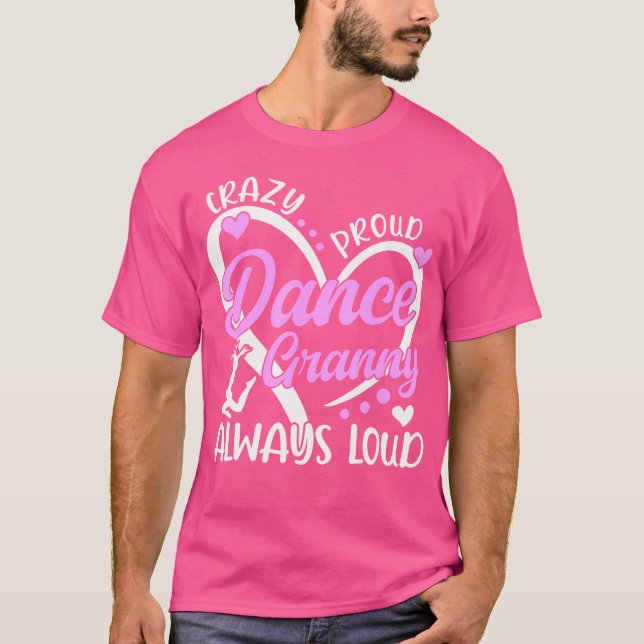 Camiseta Loca Danza Orgullosa Granja Bailando Baile De Bail (Anverso)