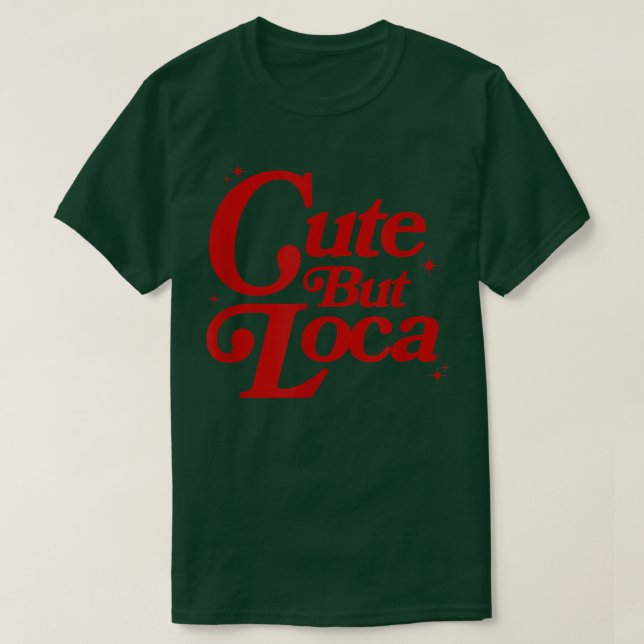 Camiseta Loca, Latina Chula Cabrona Chingona, latín (Diseño del anverso)