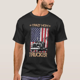 Camiseta Loca madre camionera camionera divertida esposa af