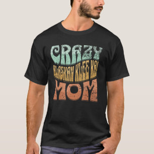 Camiseta Loca Madre Perra Klee Kai de Alaska