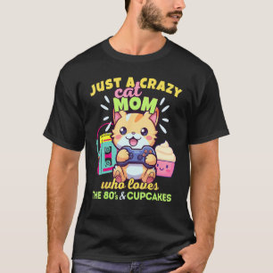 Camiseta Loca Mamá de Gatos Que Ama Cupcakes de Videojuegos